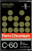 Compact Cassette: Philips  - Ferro Chromium 60