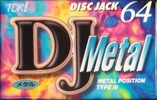 Compact Cassette: TDK  - DJ Metal 64