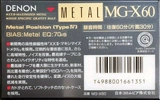 Compact Cassette Denon MG-X 60 Type IV Metal 1991 Japan