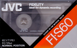 Compact Cassette:  JVC - FI-S 60