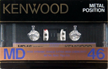 Compact Cassette:  Kenwood - MD 46