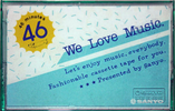 Compact Cassette:  Sanyo - We Love Music 46