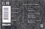 Compact Cassette:  Philips - FS 90