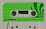 Compact Cassette:  Ampex - 350 40