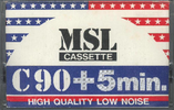 Compact Cassette:  MSL -  90+5