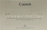 Video8, Hi8, Digital8 Canon Metal MP 120 "8 mm" Type IV Metal North America