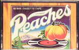 Compact Cassette: Unknown Peaches -  60