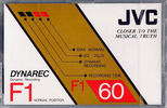 Compact Cassette:  JVC - F1 60