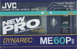 Compact Cassette:  JVC - ME 60