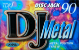 Compact Cassette: TDK  - DJ Metal 90