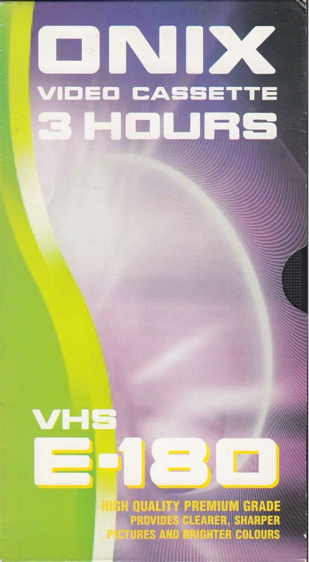 VHS, Video Home System:  Onix -  180