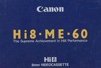 Video8, Hi8, Digital8 Canon ME 60 "Hi8 E5-60HME" Type IV Metal 1989 Europe