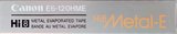 Video8, Hi8, Digital8 Canon Metal-E 120 "Hi8 E6-120HME" Type IV Metal 1990 North America