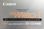 Video8, Hi8, Digital8 Canon Metal-E 120 "Hi8 E6-120HME" Type IV Metal 1990 North America