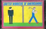 Compact Cassette Americanino 60 "United Workers of Americaniono" Type I Normal Italy