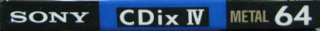 Compact Cassette Sony CDix IV 64 "CDIX4 64N" Type IV Metal 1990 Japan