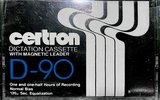 Compact Cassette Certron D / Dictation 90 Type I Normal 1978 USA