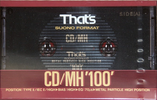 Compact Cassette Thats CD-MH 100 Type II Chrome 1990 Europe