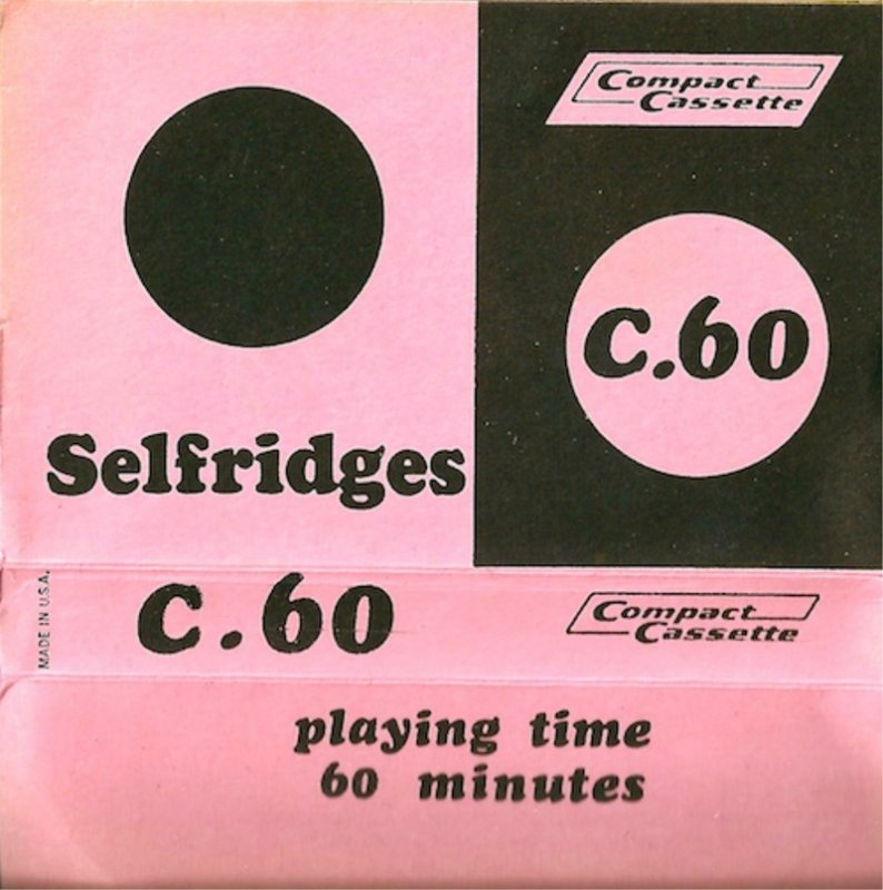 Compact Cassette:  Selfridges -  60