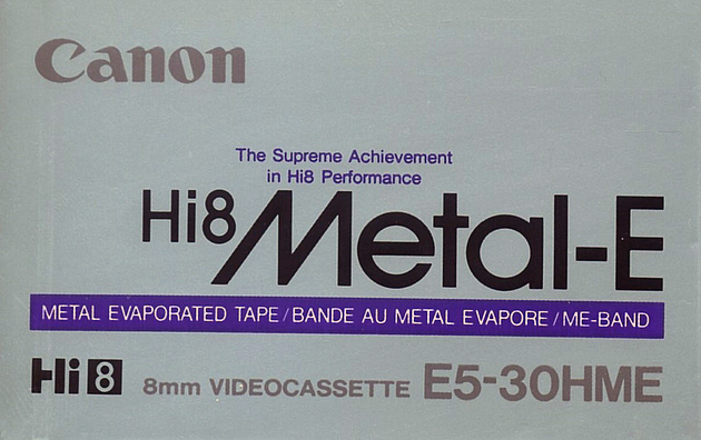Video8, Hi8, Digital8 Canon Metal-E 30 "Hi8 P5-30HME" Type IV Metal 1991 Europe