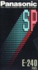 VHS, Video Home System Panasonic SP 240 "NV-E240ESP" Type I Normal Europe