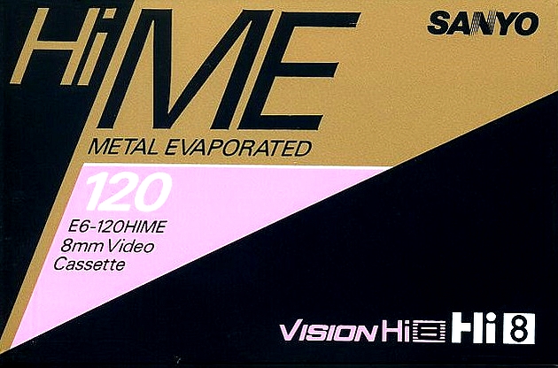 Video8, Hi8, Digital8 Sanyo 120 "HiME visionHi8" Type IV Metal 1993 USA