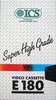 VHS, Video Home System ICS 180 Type I Normal Unknown Country