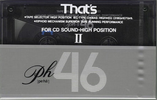 Compact Cassette Thats PH-II 46 Type II Chrome 1989 Japan
