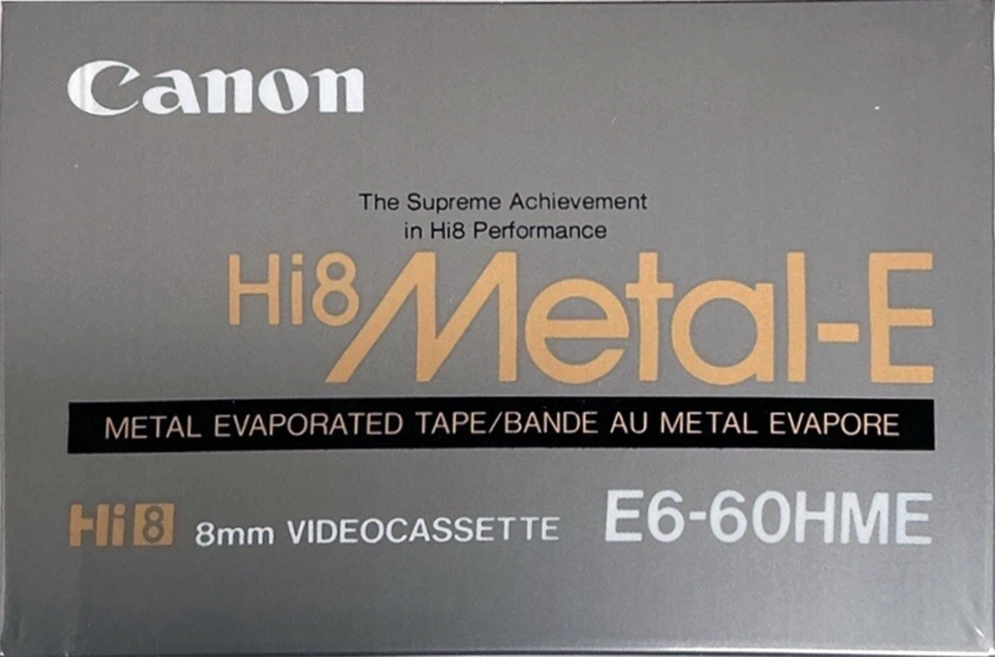 Video8, Hi8, Digital8 Canon Metal-E 60 "Hi8 E6-60HME" Type IV Metal 1990 North America