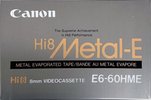 Video8, Hi8, Digital8 Canon Metal-E 60 "Hi8 E6-60HME" Type IV Metal 1990 North America