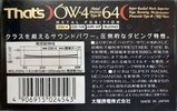Compact Cassette Thats OW-4 64 Type IV Metal 1990 Japan