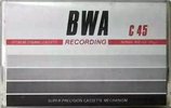 Compact Cassette BWA Recording 45 Type I Normal Unknown Country