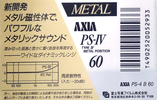Compact Cassette AXIA PS-IV 60 "PS-4 B 60" Type IV Metal 1991 Japan