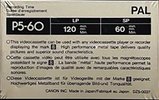 Video8, Hi8, Digital8 Canon 60 "P5-60" Type IV Metal 1985 Europe