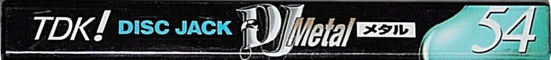 Compact Cassette TDK DJ Metal Disc Jack 54 "DJM-54S" Type IV Metal 1997 Japan