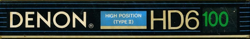 Compact Cassette Denon HD6 100 "HD6/100" Type II Chrome 1988 Europe, USA