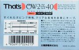 Compact Cassette Thats OW-2 40 Type II Chrome 1990 Japan