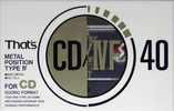 Compact Cassette Thats CD-IVF 40 Type IV Metal 1991 Japan