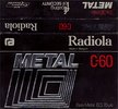 Compact Cassette Radiola Metal 60 Type IV Metal 1978 Europe