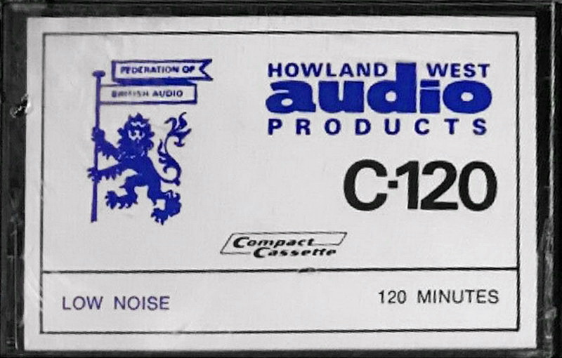 Compact Cassette:  Howland West -  120