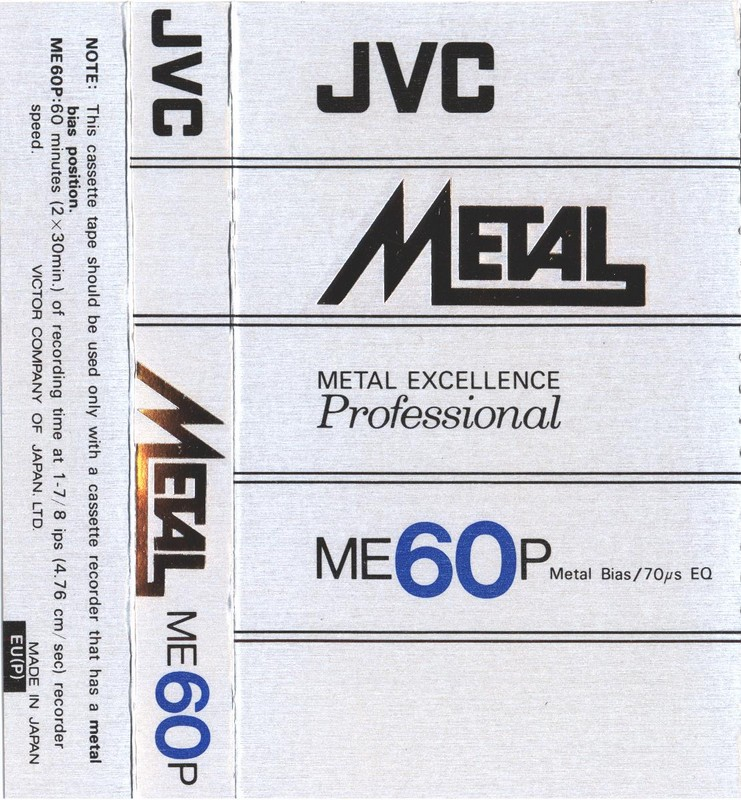 Compact Cassette:  JVC - ME 60