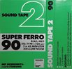 Compact Cassette Sound 2000 Sound Tape 2 90 "Super Ferro" Type I Normal 1978 Germany