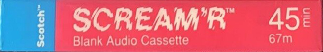 Compact Cassette Scotch Scream`R 45 Type I Normal 1990 North America