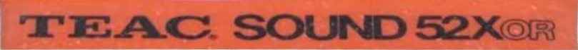 Compact Cassette Teac SOUND 52X 52 "52XOR" Type I Normal 1986 USA