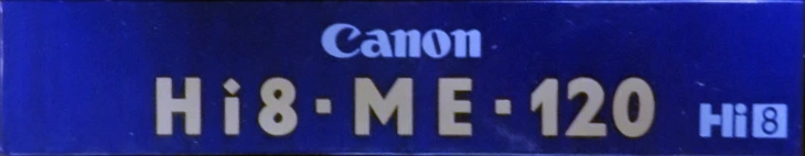 Video8, Hi8, Digital8 Canon ME 120 "Hi8 E5-120HME" Type IV Metal 1989 Europe