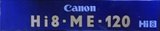 Video8, Hi8, Digital8 Canon ME 120 "Hi8 E5-120HME" Type IV Metal 1989 Europe