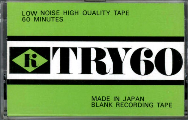 Compact Cassette:  Try -  60