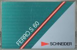 Compact Cassette Schneider Ferro S 60 Type I Normal 1985 Europe