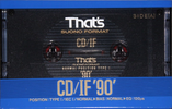 Compact Cassette Thats CD-IF 90 Type I Normal 1991 Europe